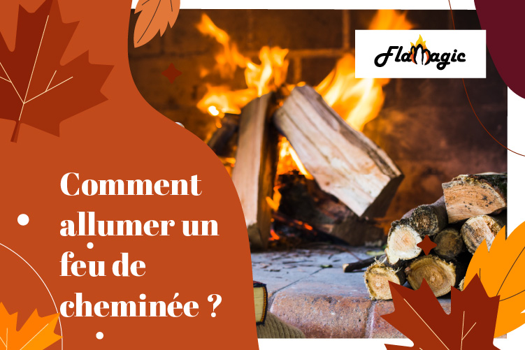 flamagic comment allumer un feu de cheminee poele